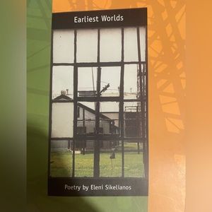 Paperback poetry book earliest worlds Eleni Sikelianos autographed